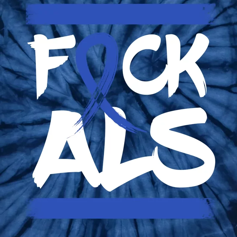 F*uck ALS Tie-Dye T-Shirt