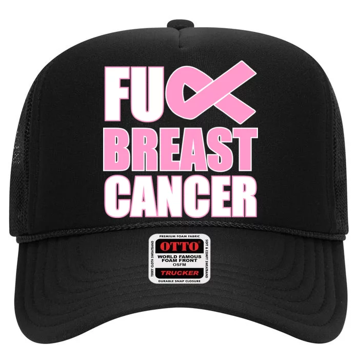 Fuck Breast Cancer Fight Logo High Crown Mesh Trucker Hat