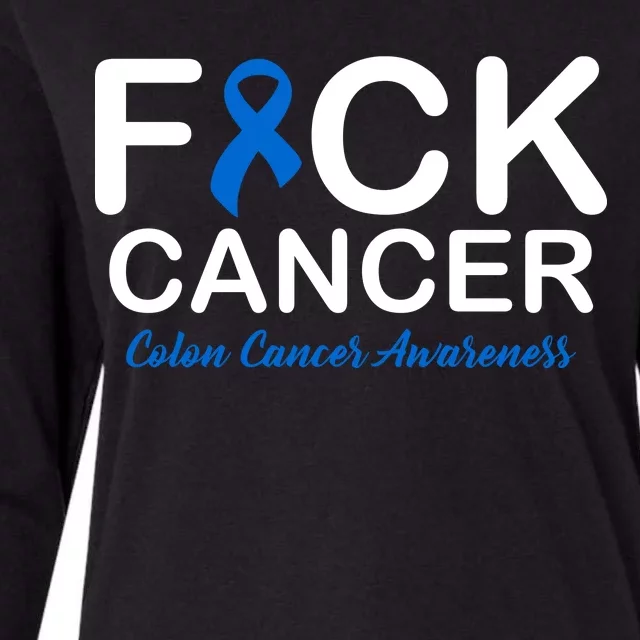 Fuck Cancer Colon Cancer Awareness Womens Cotton Relaxed Long Sleeve T-Shirt