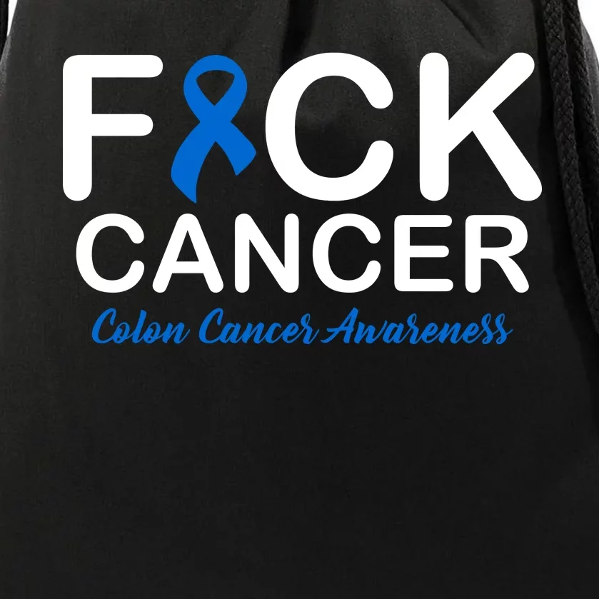 Fuck Cancer Colon Cancer Awareness Drawstring Bag