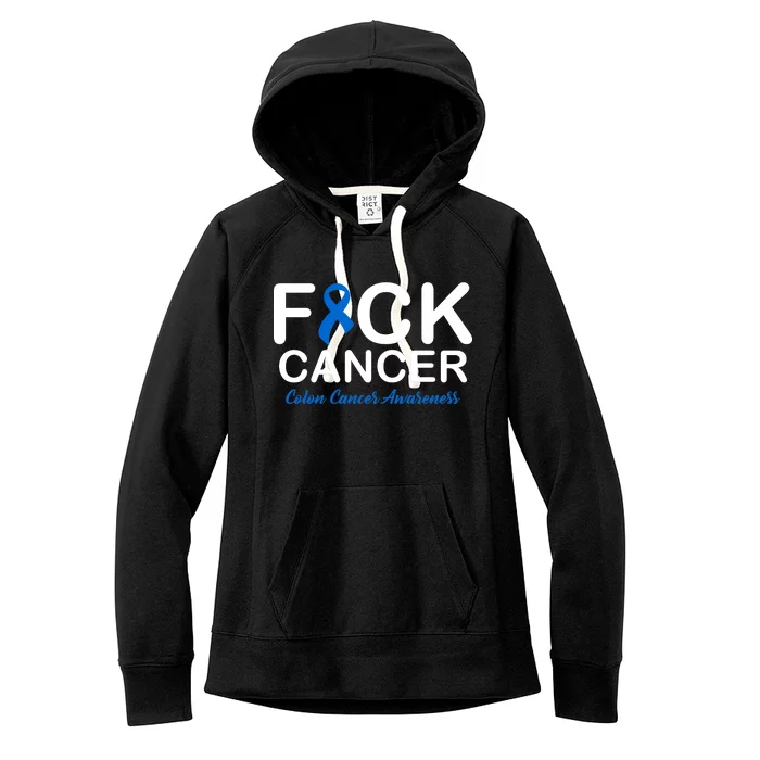 Fuck Cancer Colon Cancer Awareness Women's Fleece Hoodie