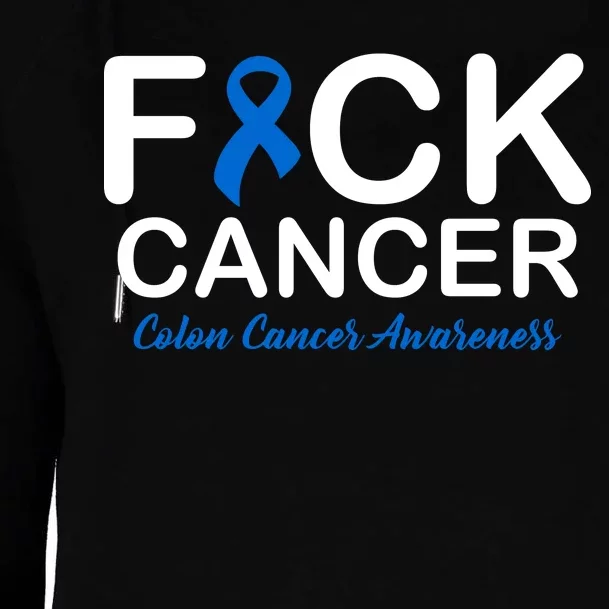 Fuck Cancer Colon Cancer Awareness Womens Funnel Neck Pullover Hood