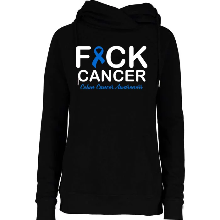 Fuck Cancer Colon Cancer Awareness Womens Funnel Neck Pullover Hood