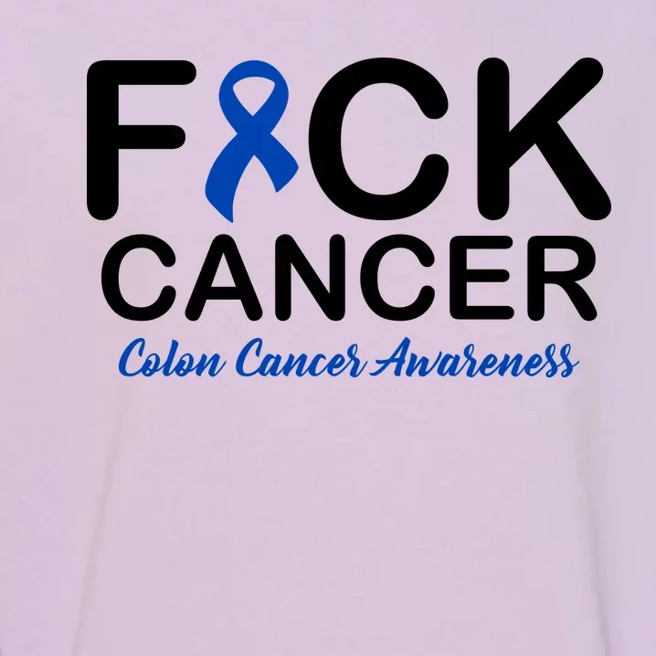 Fuck Cancer Colon Cancer Awareness Garment-Dyed Sweatshirt