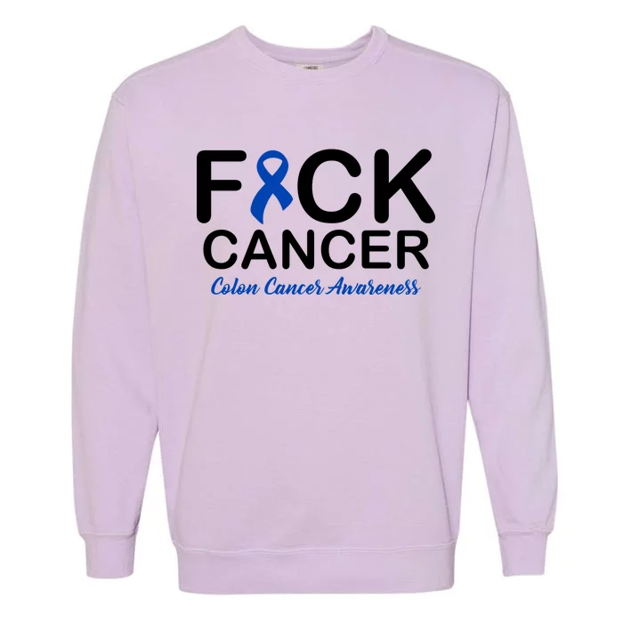 Fuck Cancer Colon Cancer Awareness Garment-Dyed Sweatshirt