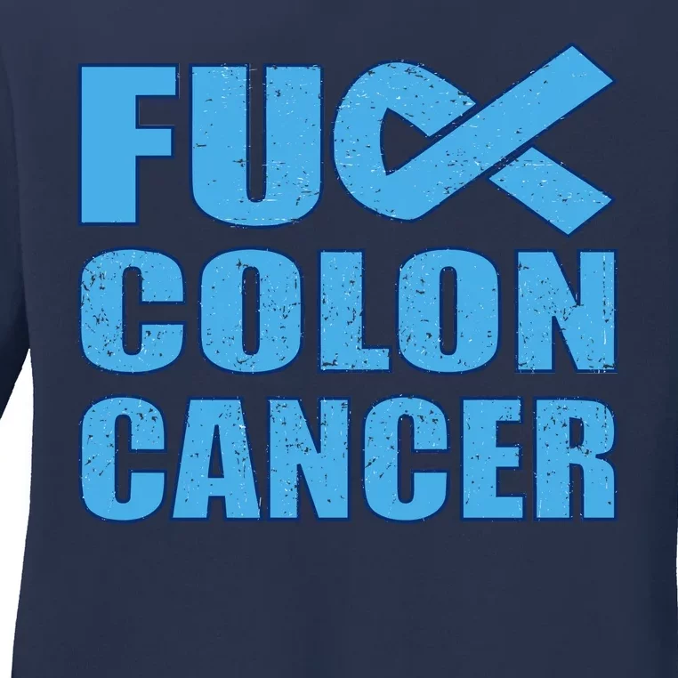 Fuck Colon Cancer Ladies Long Sleeve Shirt