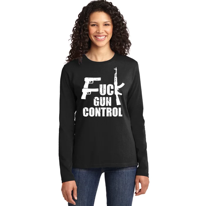 Fuck Gun Control Ladies Long Sleeve Shirt