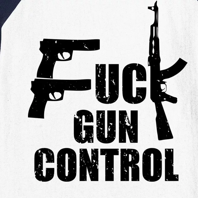 Fuck Gun Control Baseball Sleeve Shirt