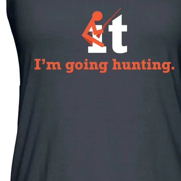 Fuck It I'm Going Hunting Ladies Essential Flowy Tank