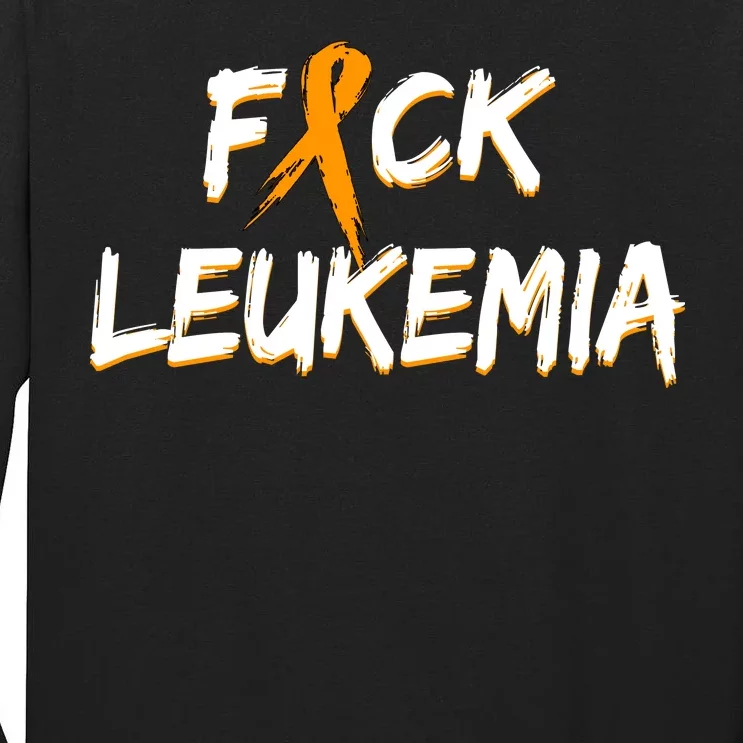 Fuck Leukemia Tall Long Sleeve T-Shirt