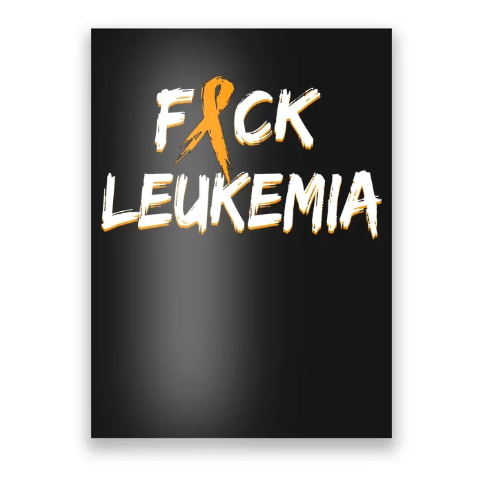 Fuck Leukemia Poster