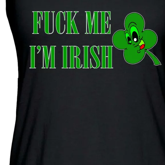 Fuck Me I'm Irish Ladies Essential Flowy Tank