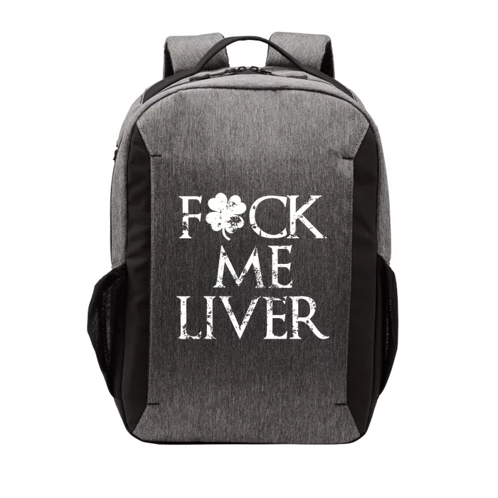 Fuck Me Liver Irish Whiskey Funny St. Patrick's Day Vector Backpack