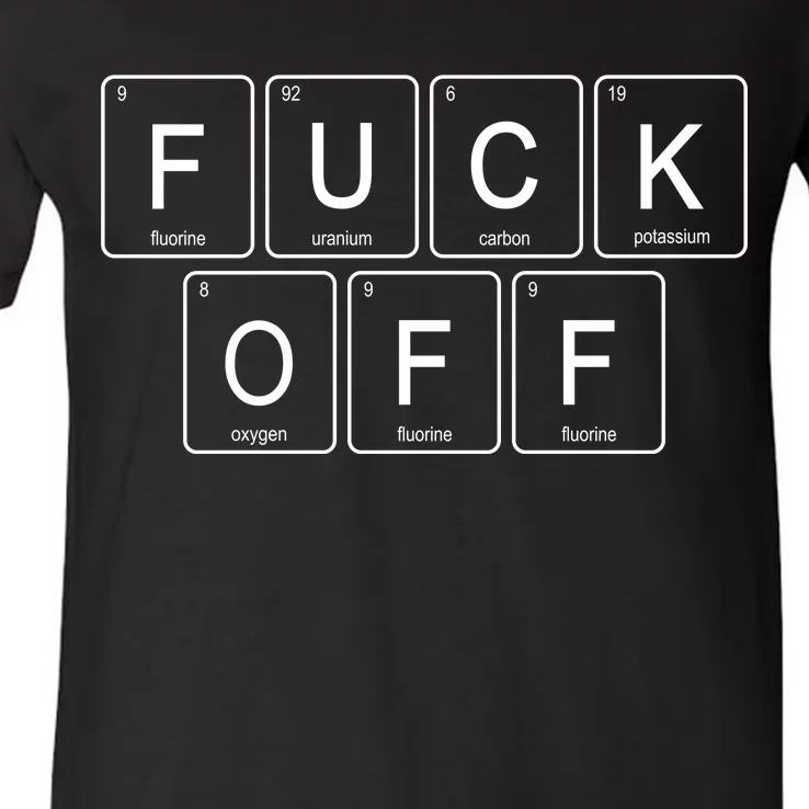 Fuck Off - Funny Adult Humor Periodic Table Of Elements V-Neck T-Shirt