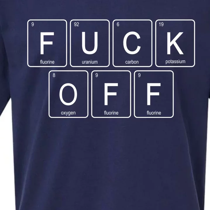 Fuck Off - Funny Adult Humor Periodic Table Of Elements Sueded Cloud Jersey T-Shirt