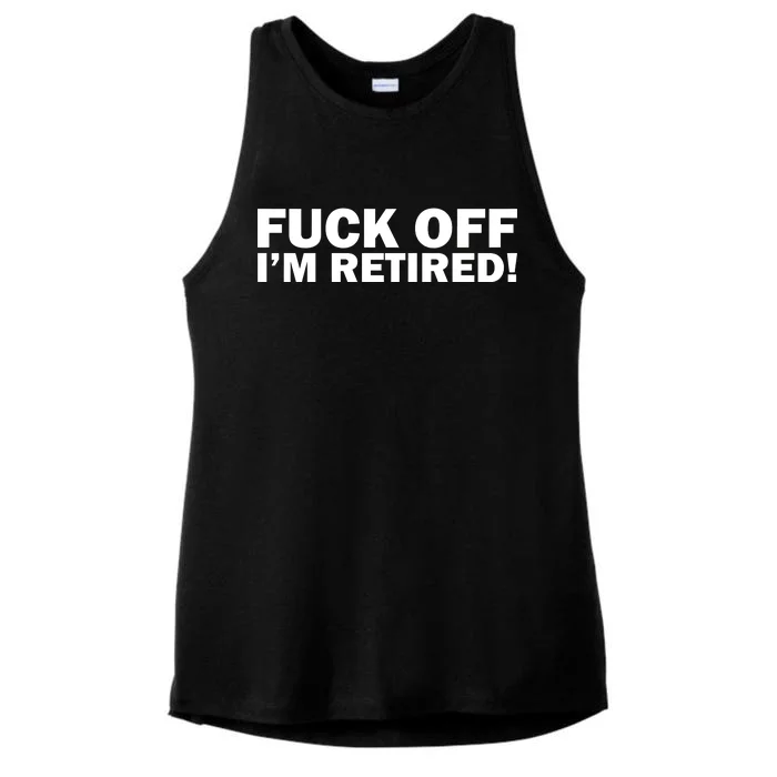 Fuck Off I'm Retired Ladies Tri-Blend Wicking Tank