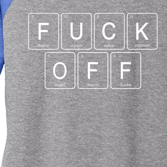 Fuck Off Periodic Table Funny Offensive Women's Tri-Blend 3/4-Sleeve Raglan Shirt