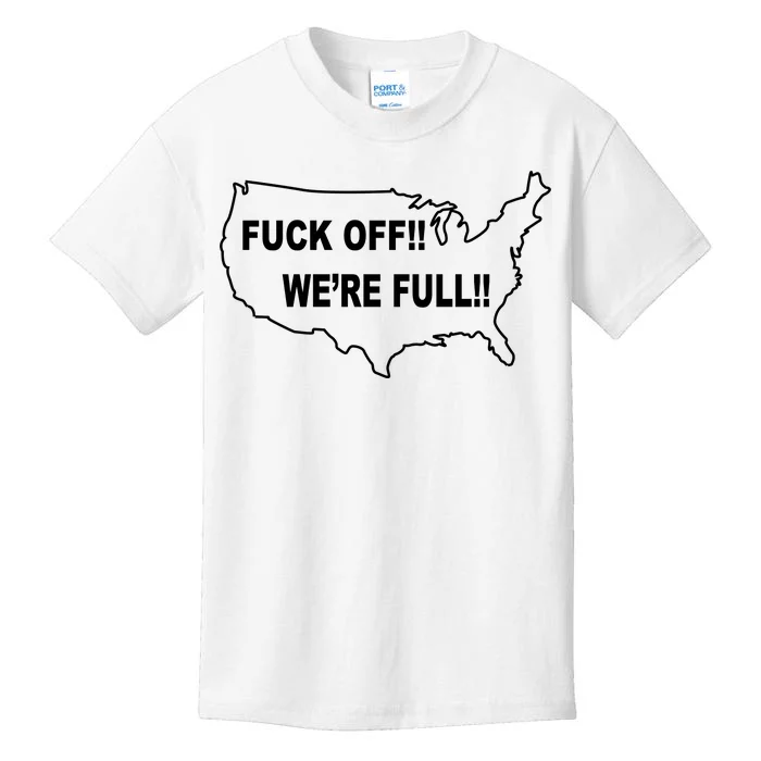 Fuck Off We're Full United States Kids T-Shirt