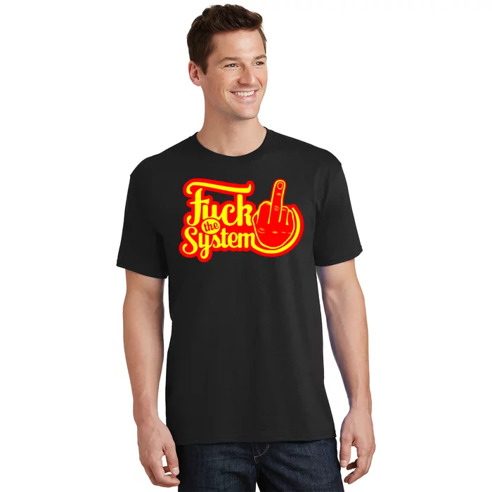 Fuck The System T-Shirt