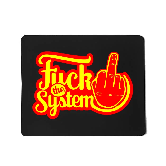 Fuck The System Mousepad