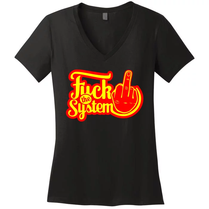 Fuck The System Women's V-Neck T-Shirt