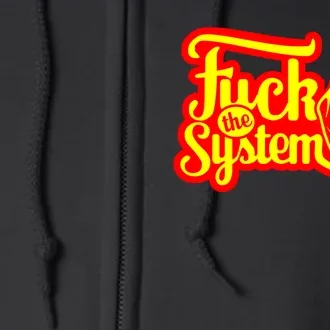 Fuck The System Full Zip Hoodie