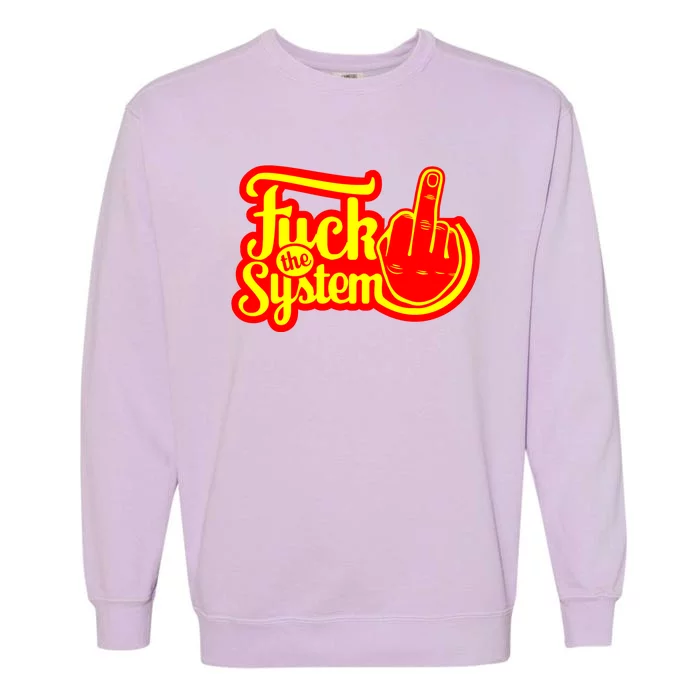 Fuck The System Garment-Dyed Sweatshirt