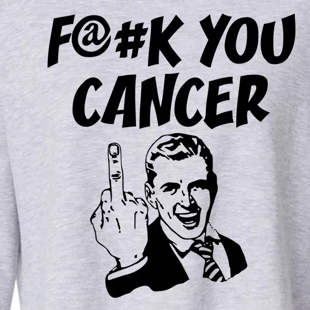 Fuck You Cancer Cropped Pullover Crew