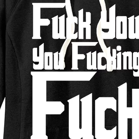 Fuck You You Fucking Fuck Women's Fleece Hoodie