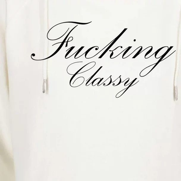 Fucking Classy Womens Funnel Neck Pullover Hood