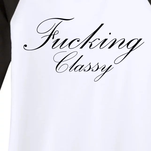 Fucking Classy Women's Tri-Blend 3/4-Sleeve Raglan Shirt