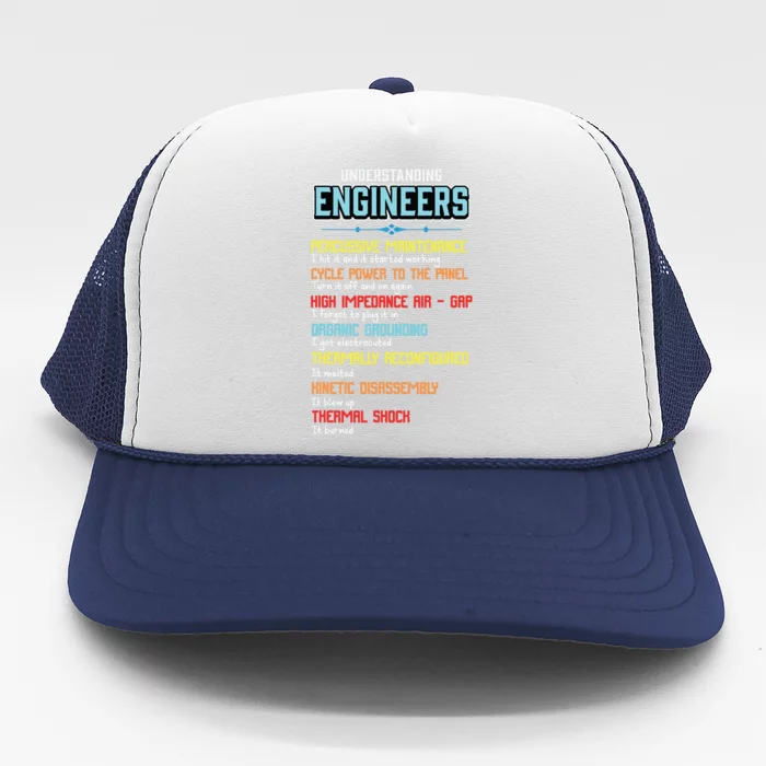 Funny Understanding Engineers And Funny Engineering Trucker Hat