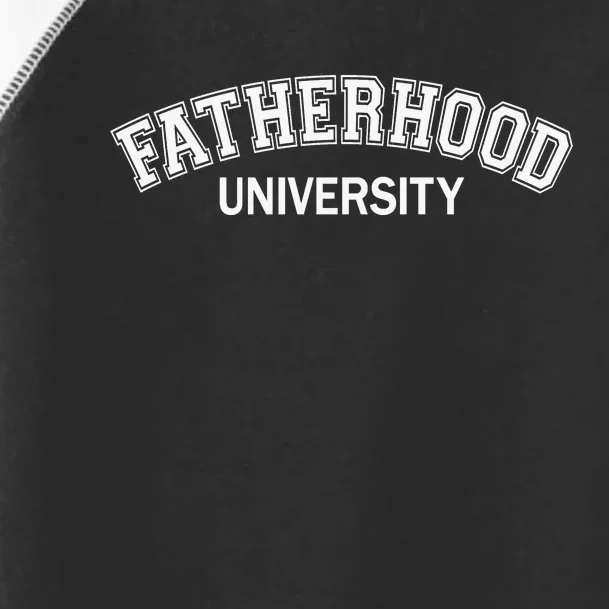 Fatherhood University Fathers Day Toddler Fine Jersey T-Shirt