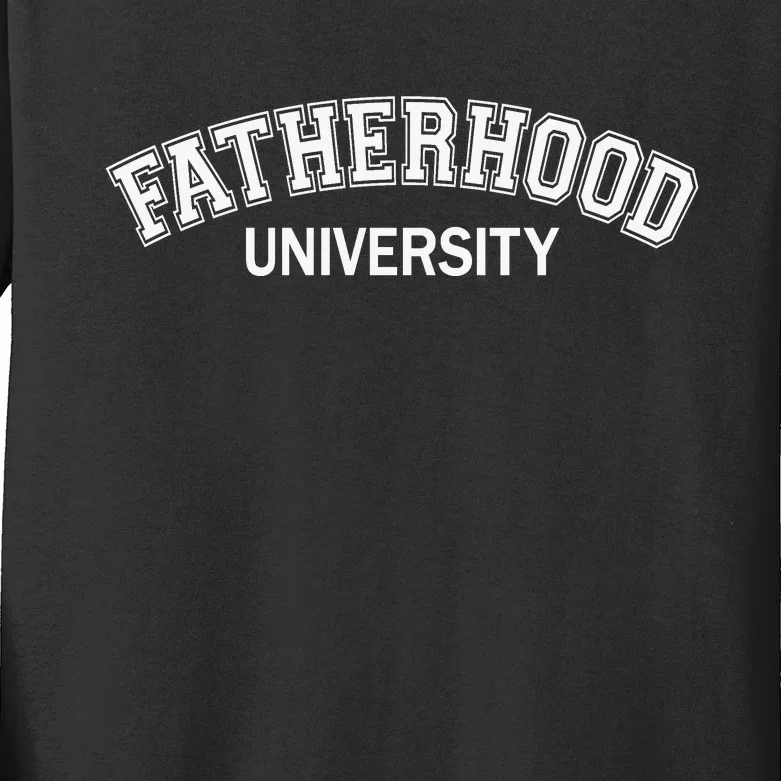 Fatherhood University Fathers Day Kids Long Sleeve Shirt