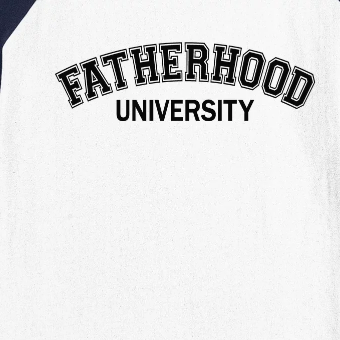 Fatherhood University Fathers Day Baseball Sleeve Shirt