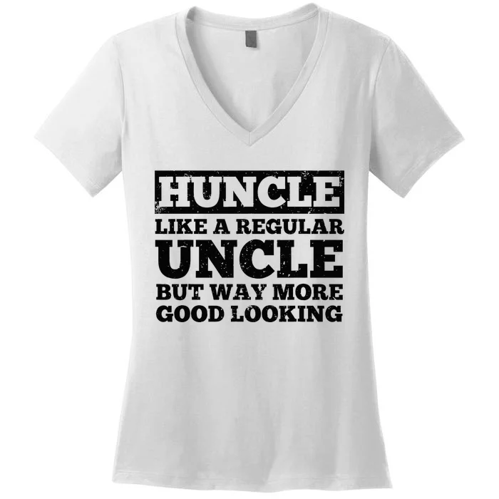 Funny Uncle For Best Uncle Huncle Lovers Uncle Women's V-Neck T-Shirt