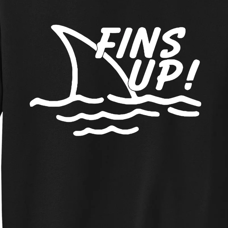 Fins Up Tall Sweatshirt