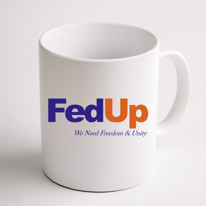 Fed Up Front & Back Coffee Mug