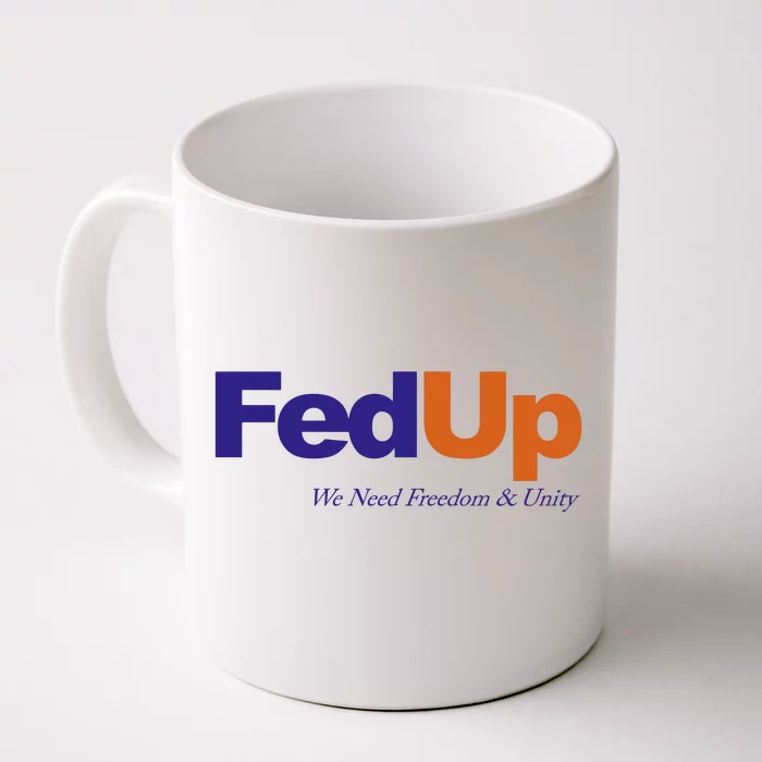 Fed Up Front & Back Coffee Mug