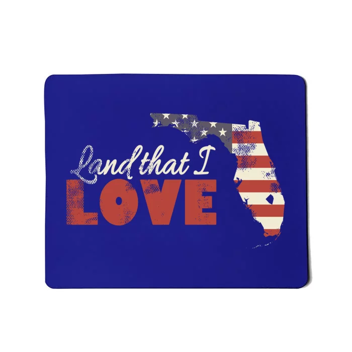 Florida Usa Flag Land That I Love Patriotic July 4th Gift Mousepad