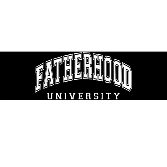 Fatherhood University Funny Gift For Dad Bumper Sticker