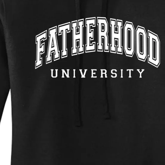 Fatherhood University Funny Gift For Dad Women's Pullover Hoodie