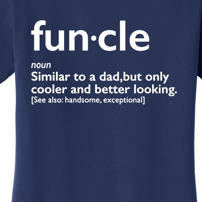 Funcle Uncle Funny Women's T-Shirt