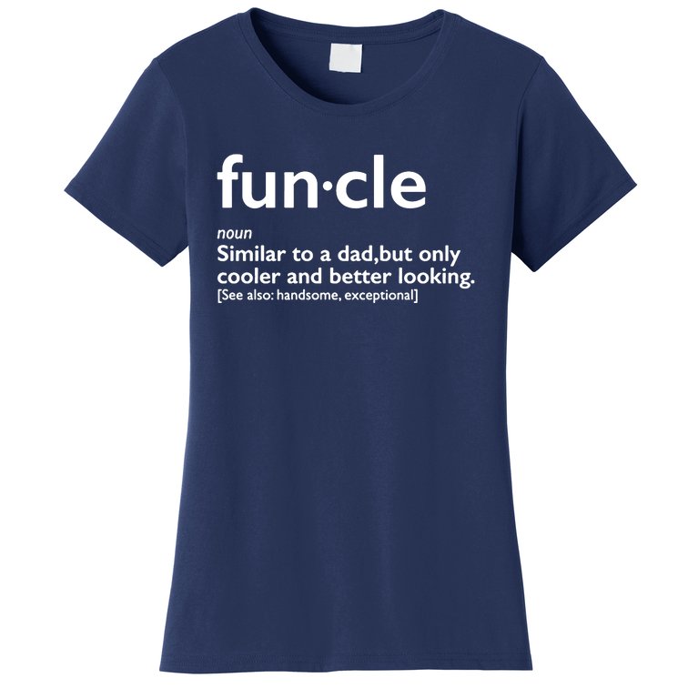 Funcle Uncle Funny Women's T-Shirt
