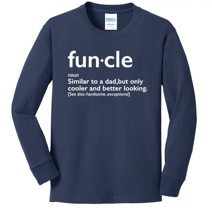 Funcle Uncle Funny Kids Long Sleeve Shirt