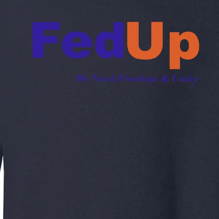 Fed Up Toddler Sweatshirt