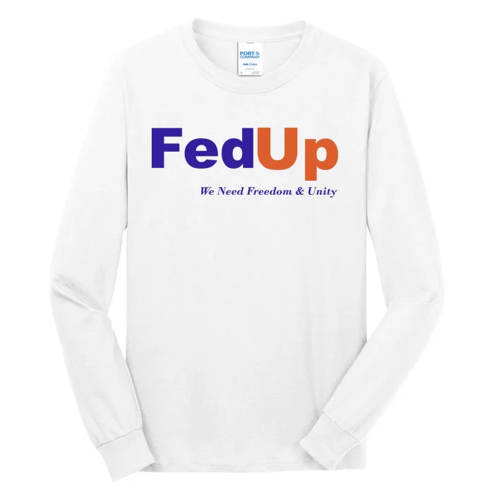 Fed Up Tall Long Sleeve T-Shirt