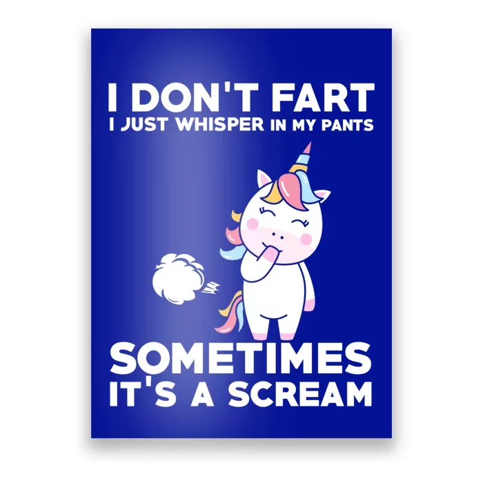 Funny Unicorn Farcute Gift Humor I Don't Fart I Whisper In My Cool Gift Poster