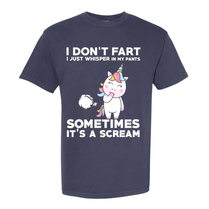 Funny Unicorn Farcute Gift Humor I Don't Fart I Whisper In My Cool Gift Garment-Dyed Heavyweight T-Shirt