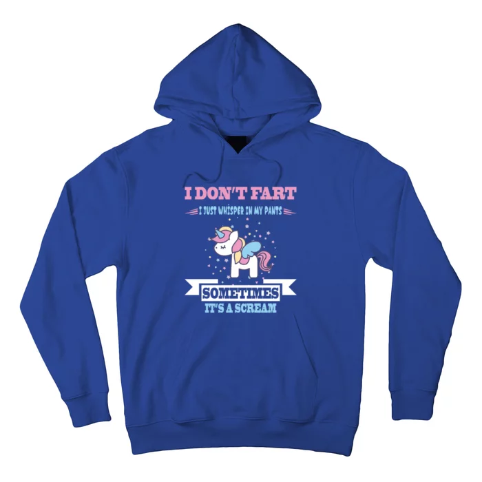 Funny Unicorn Fart Gift Humor I Don't Fart I Whisper In My Cute Gift Hoodie